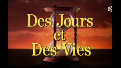 Générique Des jours et des vies