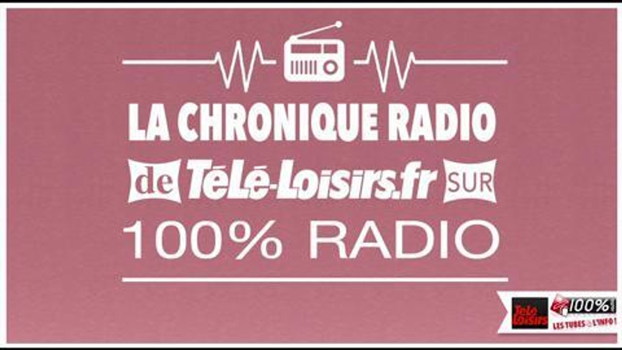 Chronique 100% radio - Vendredi 8 janvier