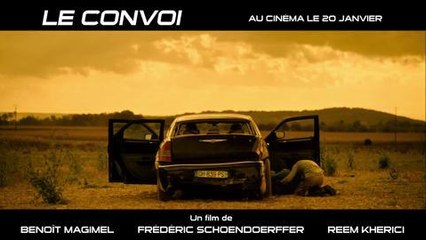 Le Convoi : bande annonce du film avec Benoît Magimel