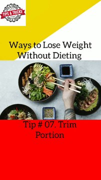 Ways to Lose Weight Without Dieting tip _ 07 _ 08 __ tips and tricks