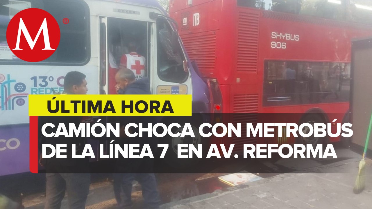 Choque de Metrobús en Av. Reforma deja 44 lesionados