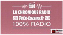 Chronique 100% radio - Jeudi 7 janvier