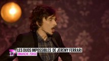 Les duos impossibles de Jérémy Ferrari (D17) - dimanche 23 août