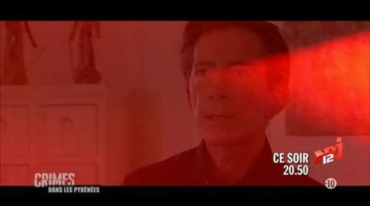 Crimes, dans les Pyrénées (NRJ 12) - lundi 17...