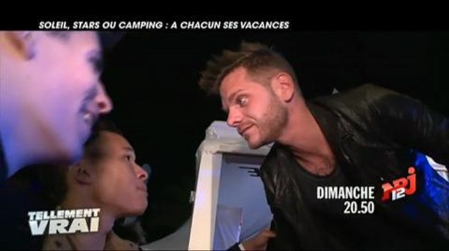 Tellement vrai : soleil, stars ou camping : à chacun ses vacances (NRJ 12) 28 juin