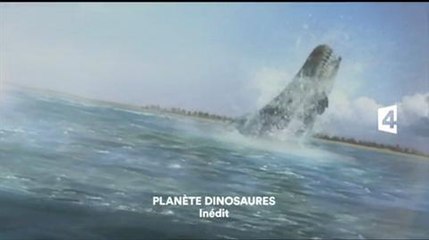 Planète Dinosaures (France 4) 27 juin