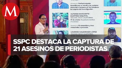 Falta detener a 5 personas por casos de asesinatos de periodistas en 2022: SSPC
