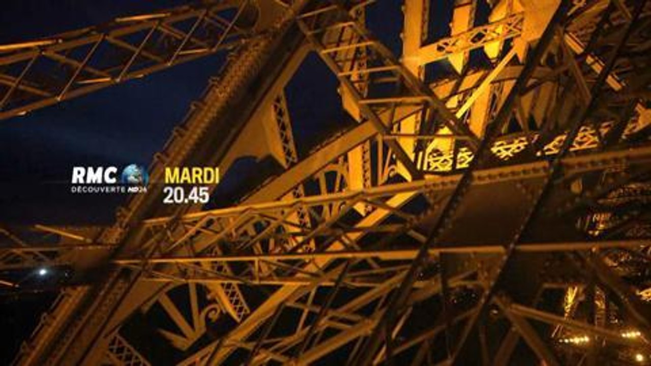 Tour Eiffel, la grande épopée (RMC Découverte) 9 décembre 2014