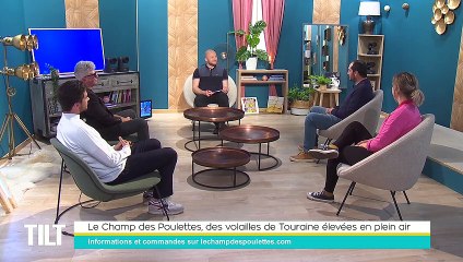 TILT - 07/04/2022 - 3/3 - Le Champ des Poulettes, des volailles de Touraine élevées en plein air
