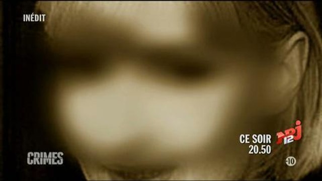 Crimes (NRJ 12) 17 mars