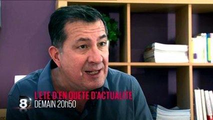 L'été d'en quête d'actualité (D8) 6 août 2014