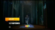 13 fantômes (RTL 9) 30 janvier