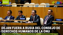 Dejan fuera a Rusia del Consejo de Derechos Humanos de la ONU