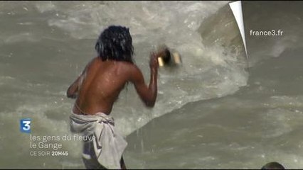 Les gens du fleuve, le Gange (France 3)