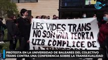Protesta en la Universidad de Baleares del colectivo trans contra una conferencia sobre la transexualidad