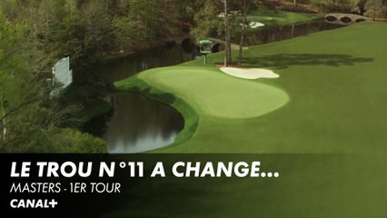 Les modifications sur le trou N°11 - Masters 1er tour