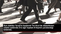 Son dakika gündem: İsrail'in başkenti Tel Aviv'de düzenlenen silahlı saldırıda en az 6 kişi yaralandı