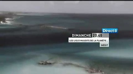 Enquête sur les lieux maudits de la planète (Direct 8) Bande-annonce 22 avril