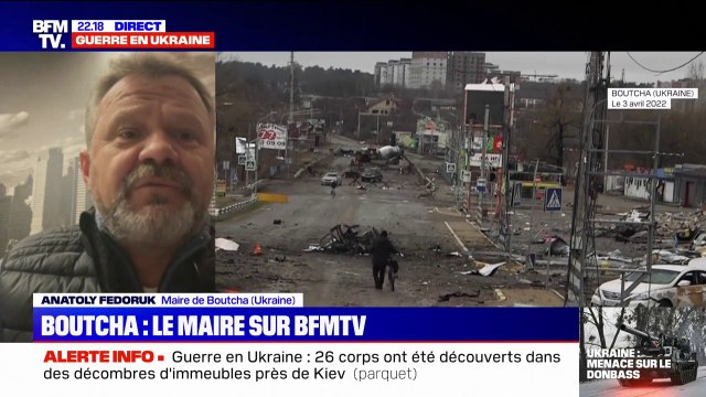 Nous avons découvert 320 personnes torturées et tuées, mais le nombre augmente : le maire de Boutcha témoigne sur BFMTV