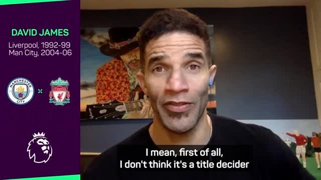 James doesn't think Man City-Liverpool will be 'title decider'