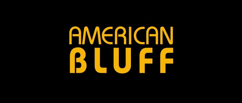 AMERICAN BLUFF (2013) Bande Annonce VF - HD