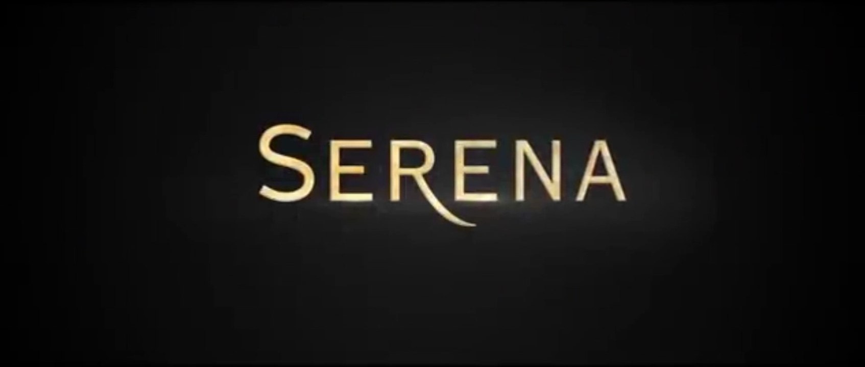 SERENA (2014) Trailer - SPANISH