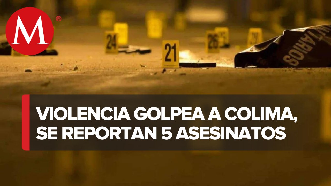 Se reportan 5 asesinatos en Colima, van 27 en la semana