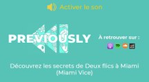 Miami Vice (Deux flics à Miami) se dévoile dans Previously, le podcast de Télé-Loisirs !