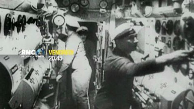 39-45 Guerre sous-marie (RMC Découverte) 30 janvier 2015