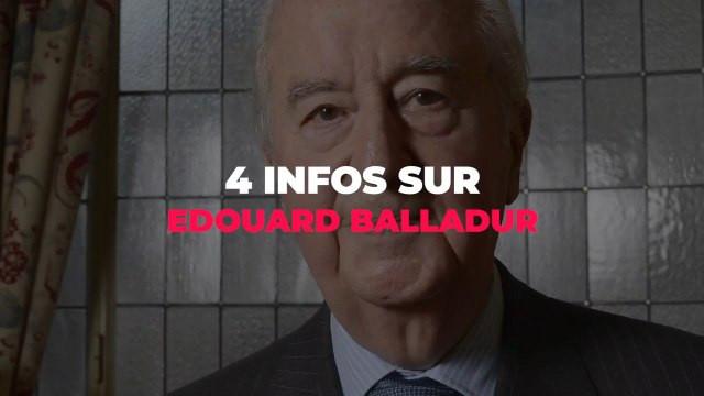 4 infos sur Edouard Balladur