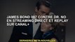 James Bond 007 Direct et Replay Contre le Dr No sur CANAL+