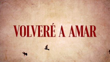 Valentina Elizalde - Volveré A Amar