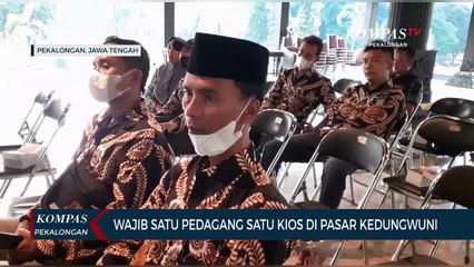 Di Pasar Kedungwuni Satu Pedagang Wajib Satu Kios