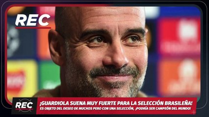 ¿Pep Guardiola en Brasil? - Reacción en Cadena