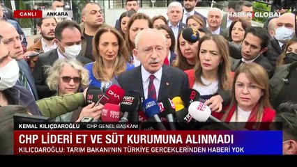 Kılıçdaroğlu, Et ve Süt Kurumu'na gitti, içeriye alınmadı: Tarım Bakanı'nın Türkiye gerçeklerinden haberi yok