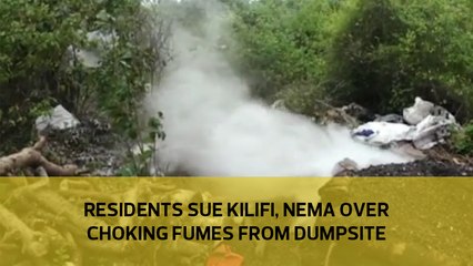 Residents sue Kilifi, Nema over choking fumes from dumpsite