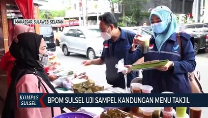 BPOM Sulsel Uji Sampel Kandungan Menu Takjil