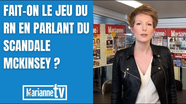 Fait-on le jeu du RN en parlant du scandale McKinsey ?