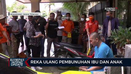 Reka Ulang Pembunuhan Ibu dan Anak