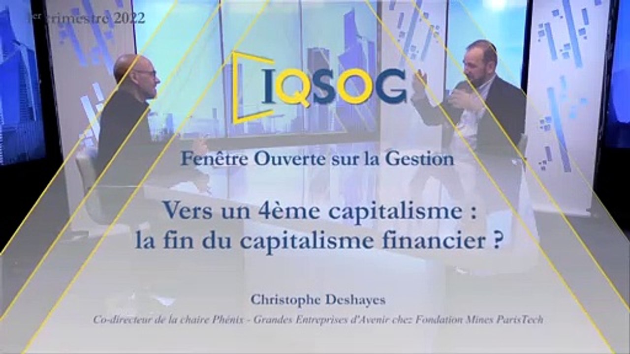 Vers un 4ème capitalisme : la fin du capitalisme financier ? [Christophe Deshayes]