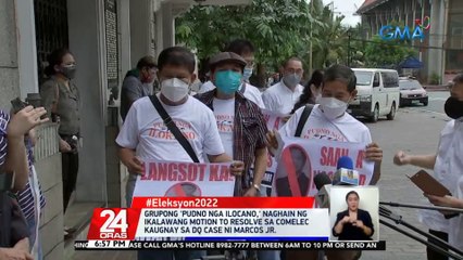 Grupong 'Pudno nga Ilocano,' naghain ng ikalawang motion to resolve sa COMELEC kaugnay sa DQ case ni Marcos Jr. | 24 Oras