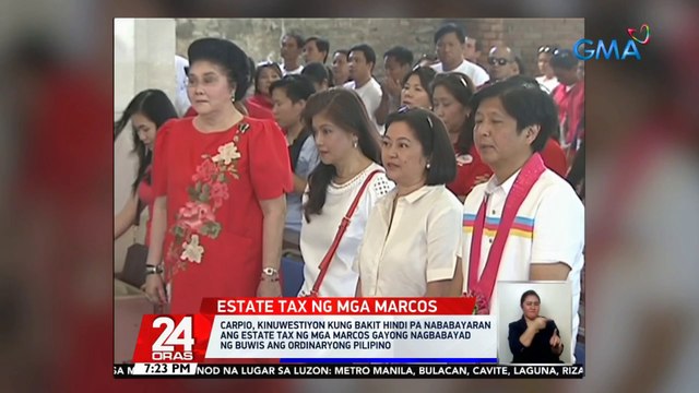 Carpio, kinuwestiyon kung bakit hindi pa nababayaran ang estate tax ng mga Marcos gayong nagbabayad ng buwis ang ordinaryong Pilipino | 24 Oras