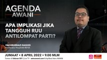 Agenda AWANI: Apa implikasi jika tangguh RUU Antilompat Parti?