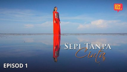 [EPISOD PENUH] SEPI TANPA CINTA - EP1