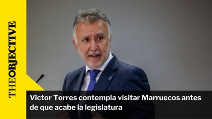 Víctor Torres contempla visitar Marruecos antes de que acabe la legislatura