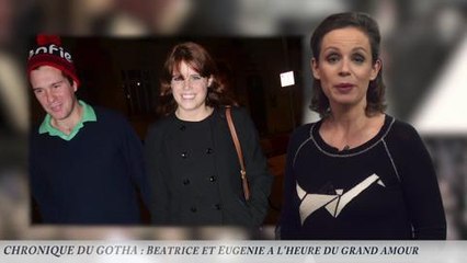 Chronique du gotha: Beatrice et Eugénie, l'heure du grand amour