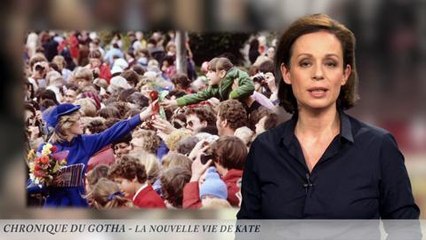 Chronique du Gotha - La nouvelle vie de Kate