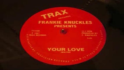 Gala.fr- Frankie Knuckles - Your Love