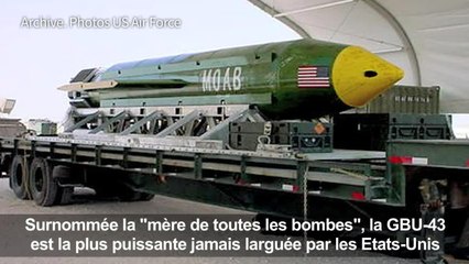 Les USA larguent "la mère de toutes les bombes" en Afghanistan