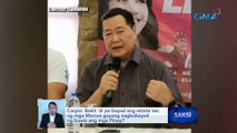 Carpio: Bakit 'di pa bayad ang estate tax ng mga Marcos gayong nagbabayad ng buwis ang mga Pinoy? | Saksi